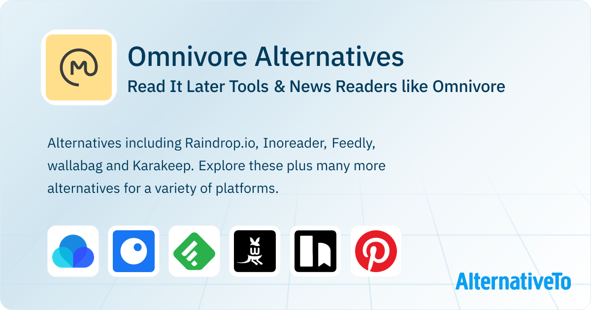 Omnivore Alternatives: Top 12 Read It Later Tools | AlternativeTo
