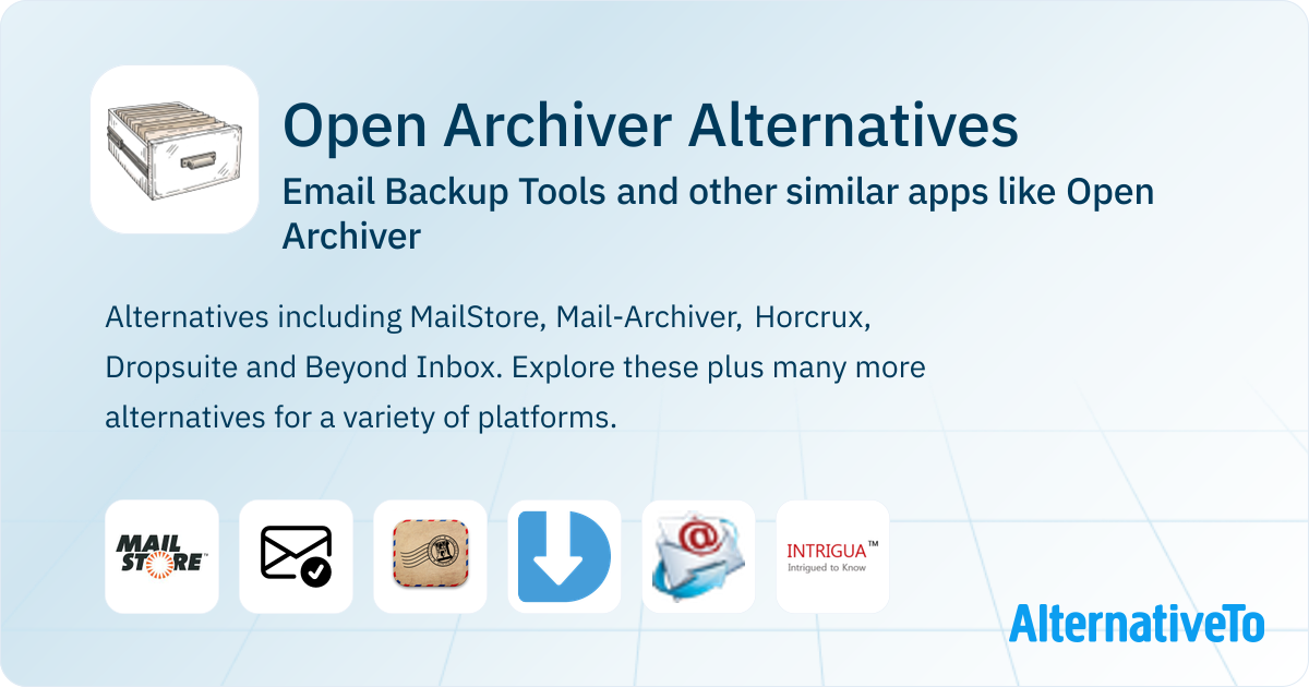 Open Archiver Alternatives: Top 12 Email Backup Tools & Similar Apps ...