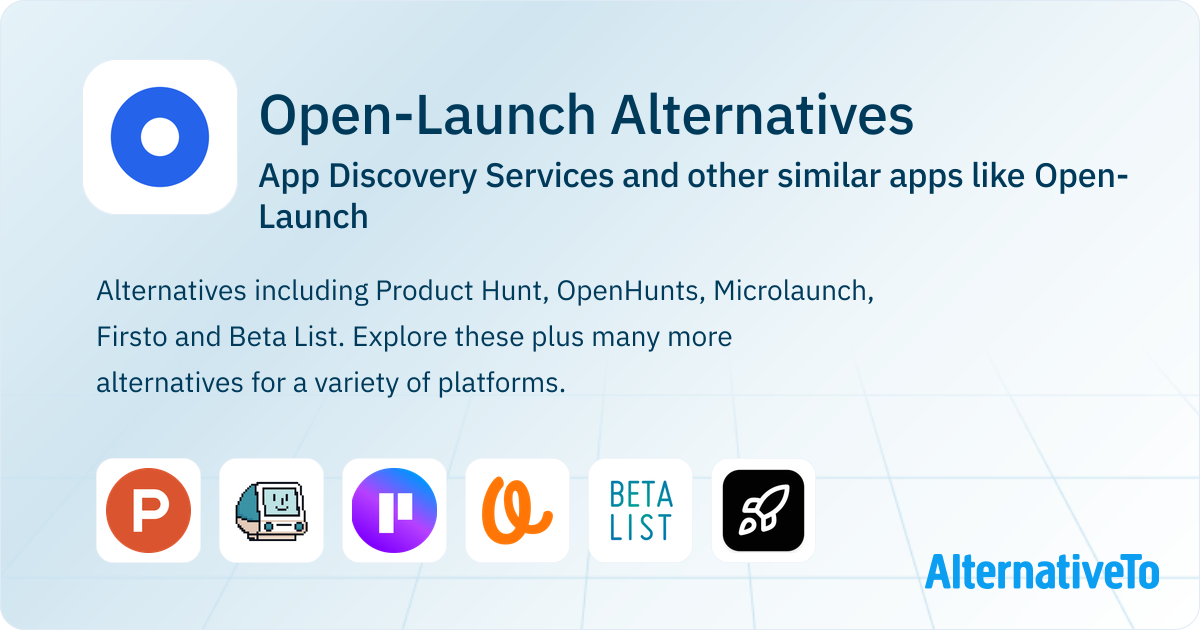 Open-Launch Alternatives: Top 12 App Discovery Services & Similar ...