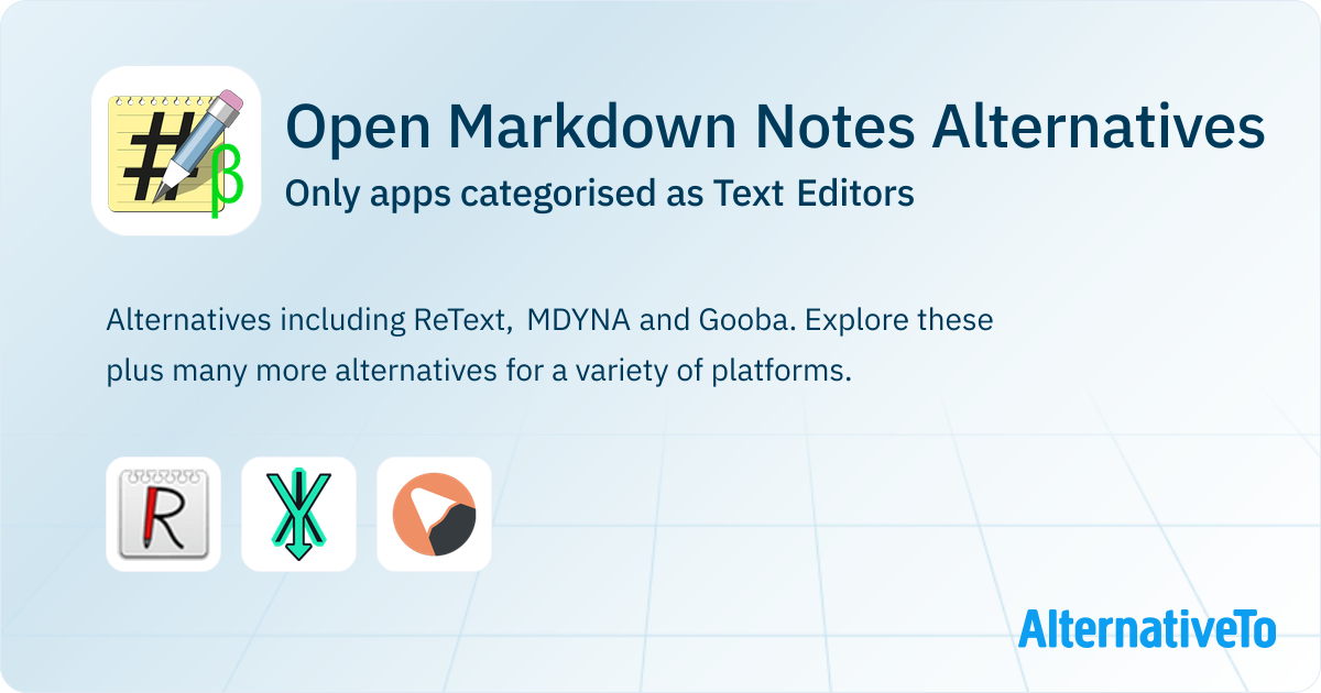 Open Markdown Notes Alternatives: Top 3 Text Editors | AlternativeTo