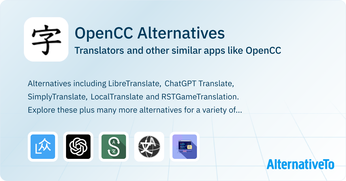 OpenCC Alternatives - Explore Similar Apps & Services | AlternativeTo