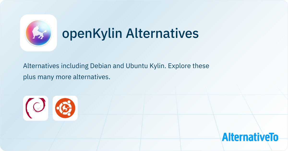 openKylin Alternatives - Explore Similar Software | AlternativeTo