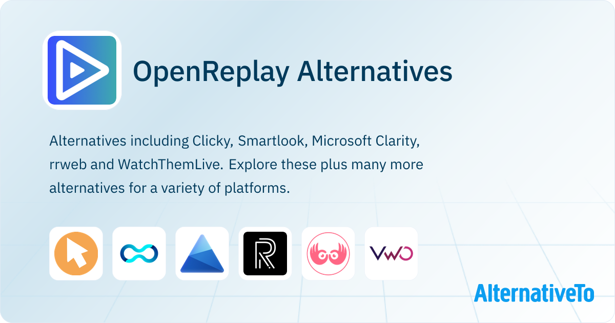 OpenReplay Alternatives - Explore Similar Sites & Apps | AlternativeTo