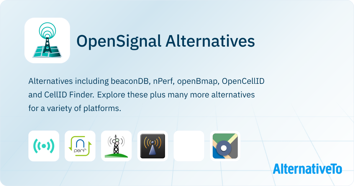 OpenSignal Alternatives - Explore Similar Apps & Services | AlternativeTo