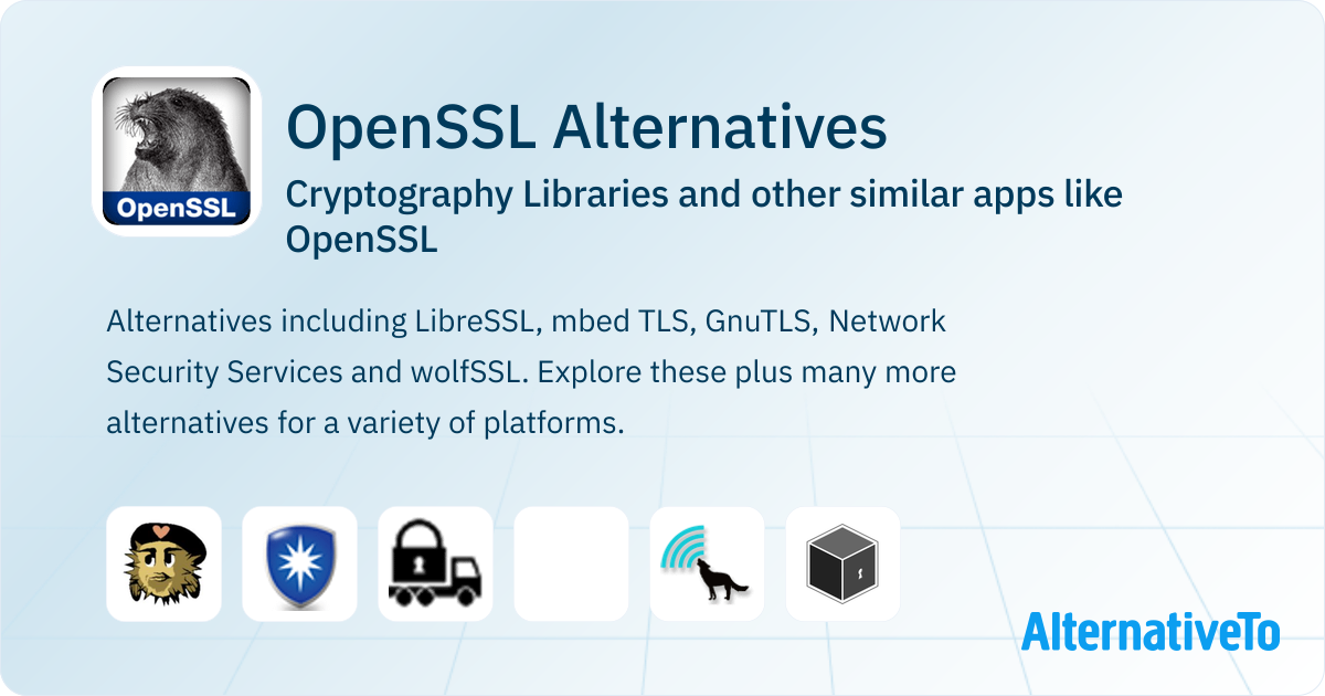OpenSSL Alternatives: Top 11 Cryptography Libraries & Similar Apps ...