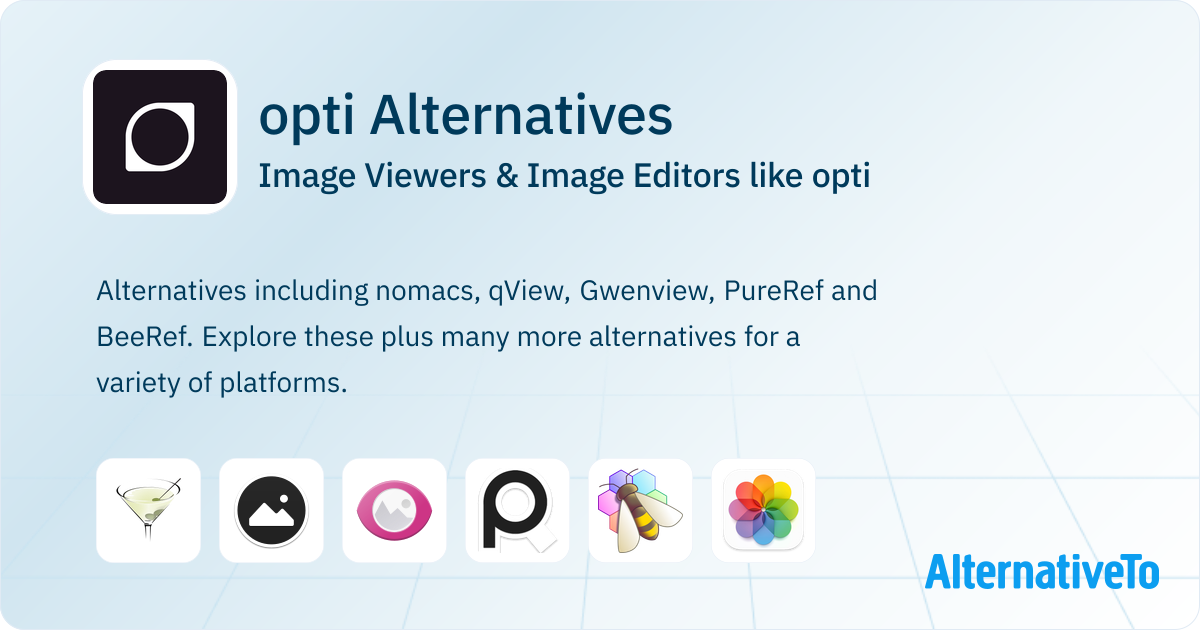 Opti Reference Image opti Alternatives: Top 12 Image Viewers & Image Editors | AlternativeTo