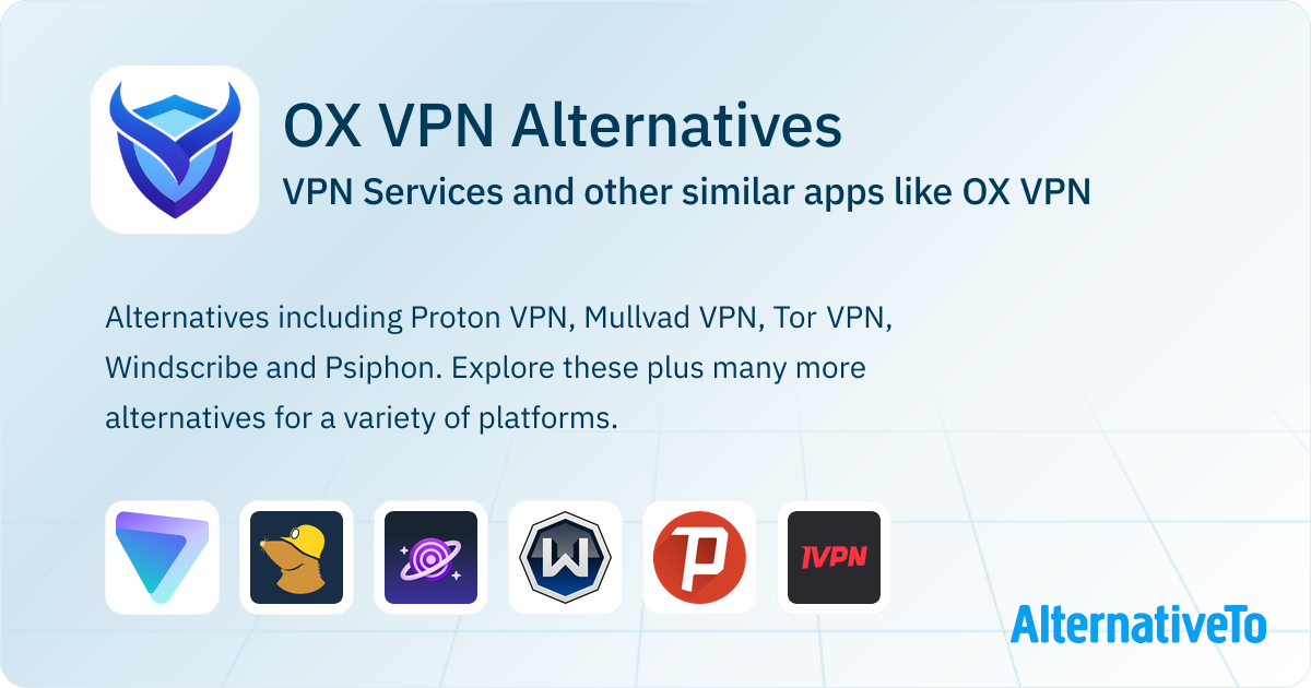 OX VPN Alternatives: Top 12 VPN Services & Similar Apps | AlternativeTo