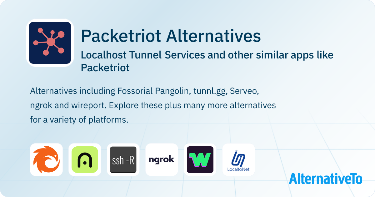 Packetriot Alternatives: Top 12 Localhost Tunnel Services & Similar ...