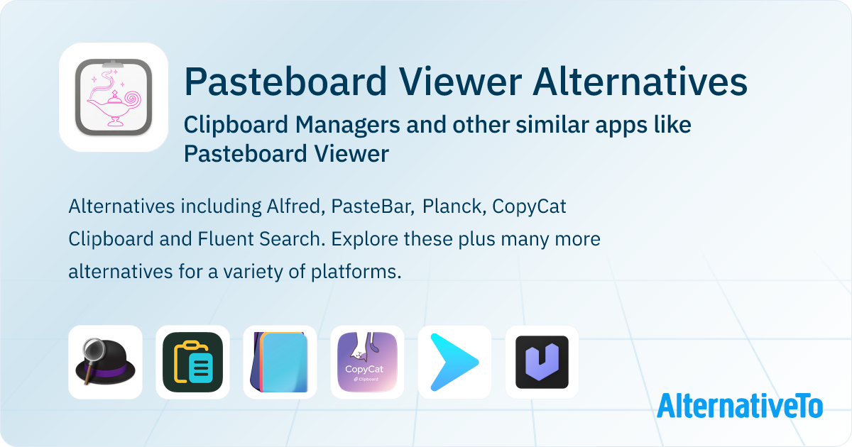 Pasteboard Viewer Alternatives: Top 12 Clipboard Managers & Similar ...