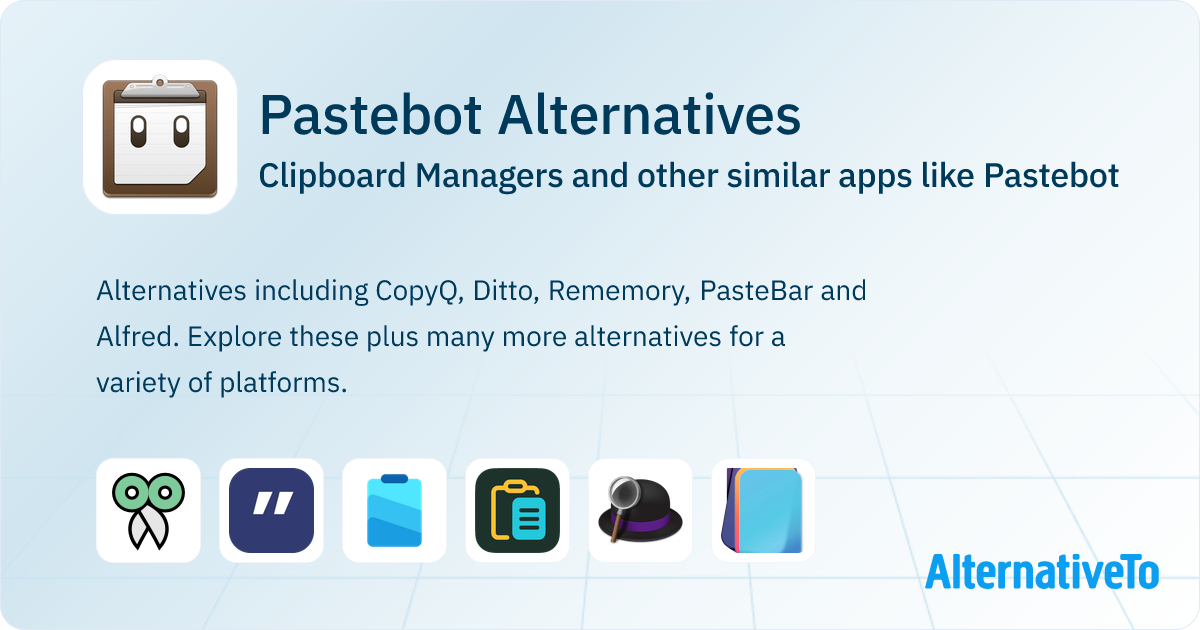 Pastebot Alternatives: Top 12 Clipboard Managers & Similar Apps ...