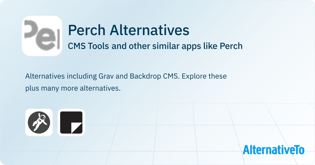 Perch Alternatives: Top 2 CMS Tools & Similar Apps | AlternativeTo