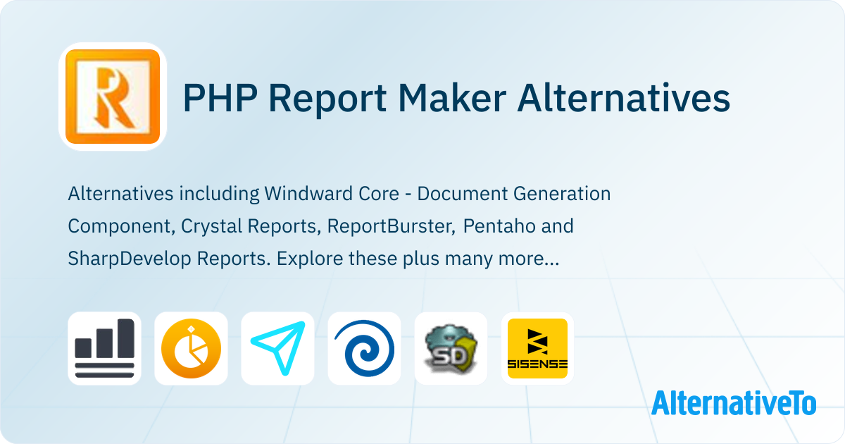 PHP Report Maker Alternatives - Explore Similar Software | AlternativeTo