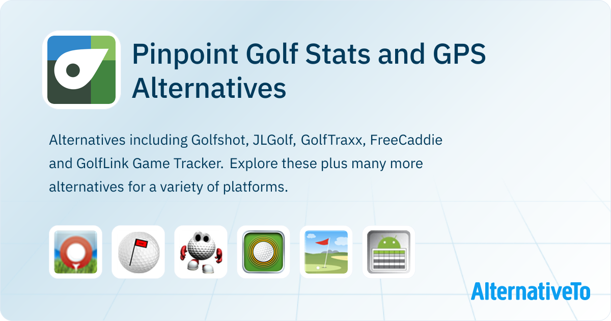 Pinpoint Golf Stats and GPS Alternatives and Similar Apps | AlternativeTo