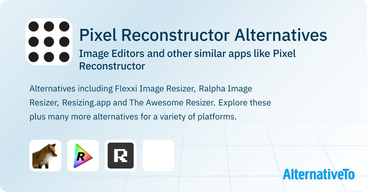 Pixel Reconstructor Alternatives: Top 4 Image Editors & Similar ...