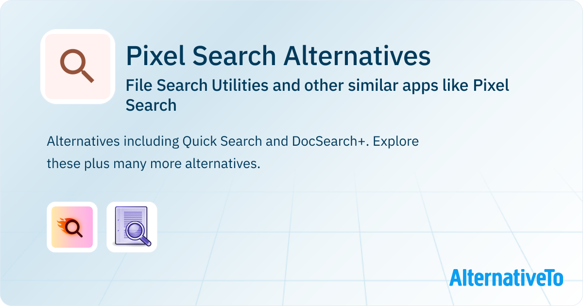 Pixel Search Alternatives: Top 2 File Search Utilities & Similar Apps ...