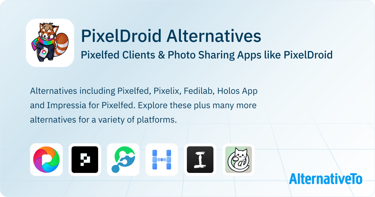 PixelDroid Alternatives: Top 10 Pixelfed Clients | AlternativeTo