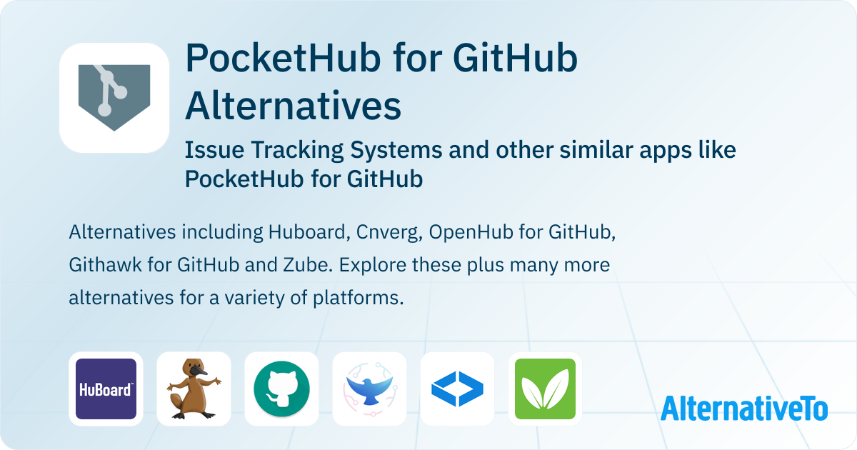 PocketHub for GitHub Alternatives: Top 8 Issue Tracking Systems ...