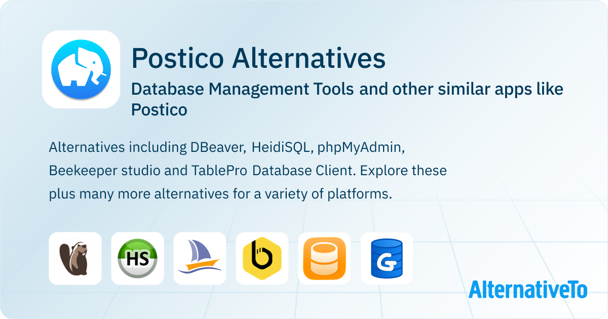 Postico Db Postico Alternatives: Top 12 Database Management Tools & Similar Apps ...