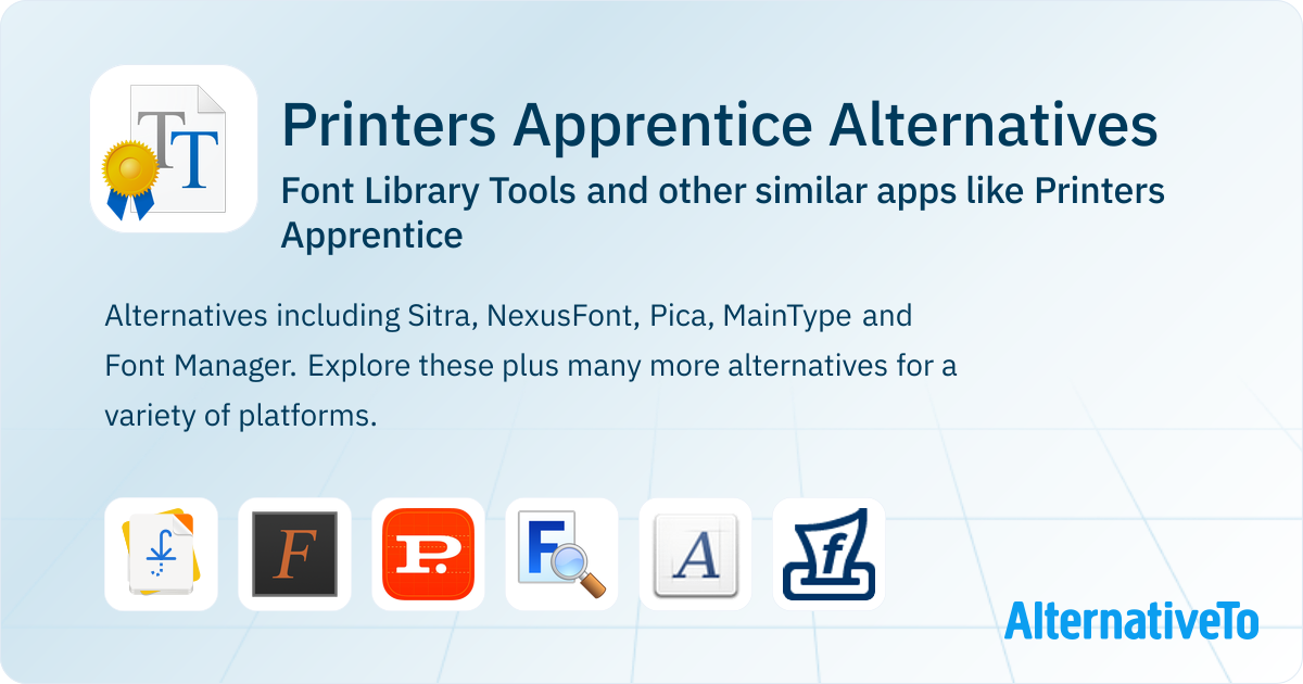Printers Apprentice Alternatives: Top 19 Font Library Tools & Similar ...