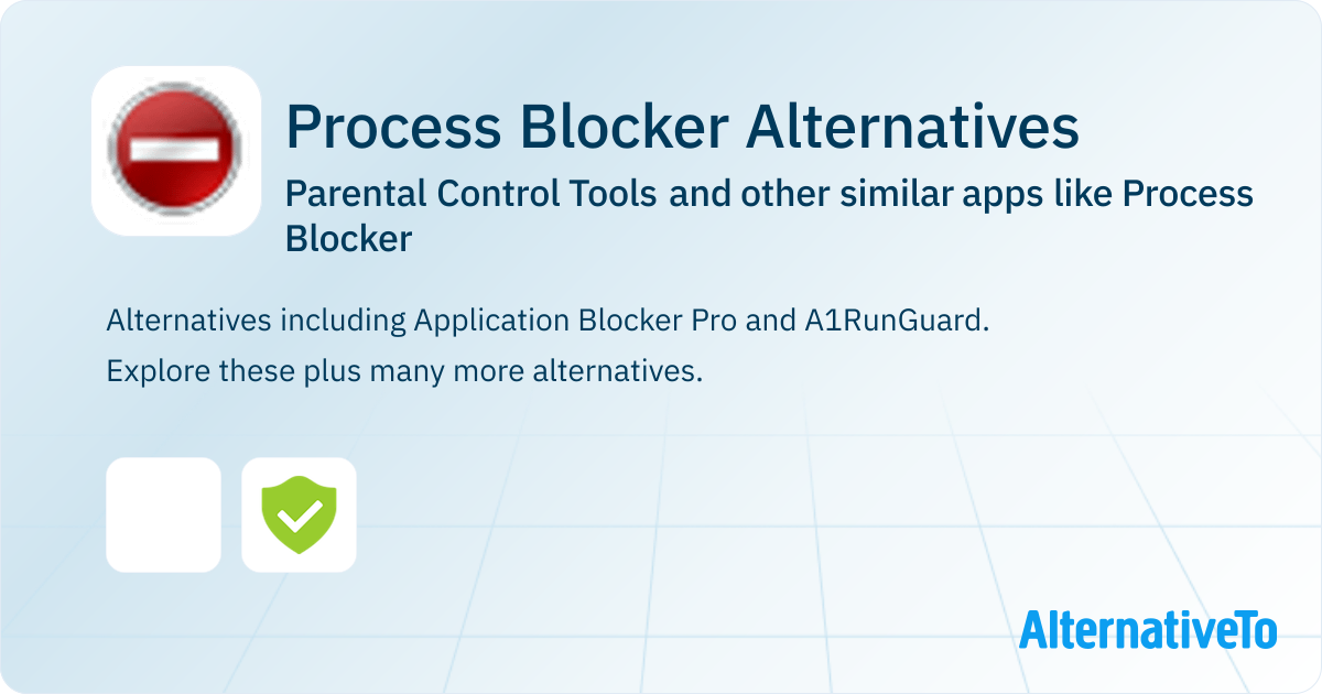 Process Blocker Alternatives: Top 2 Parental Control Tools & Similar ...