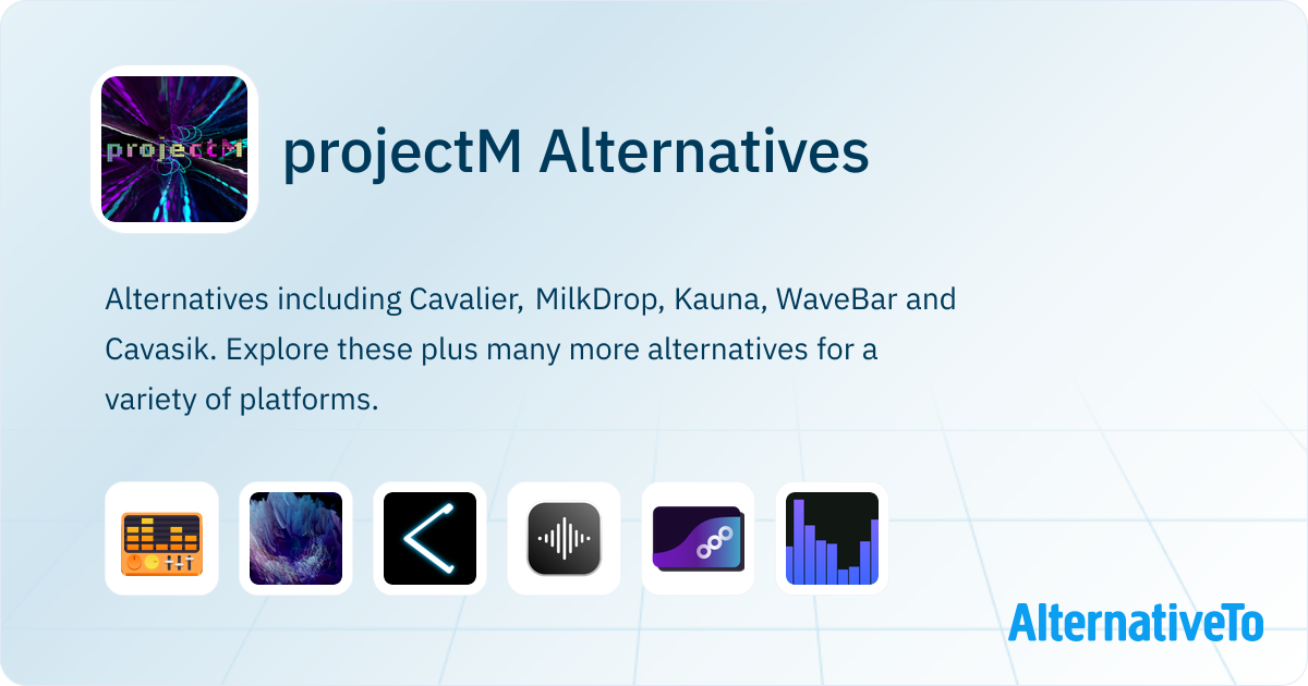 projectM Alternatives - Explore Similar Apps | AlternativeTo