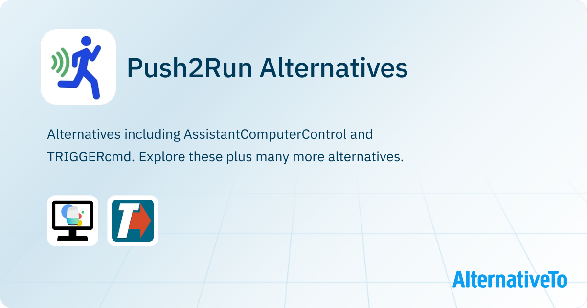 Push2Run Alternatives - Explore Similar Software | AlternativeTo