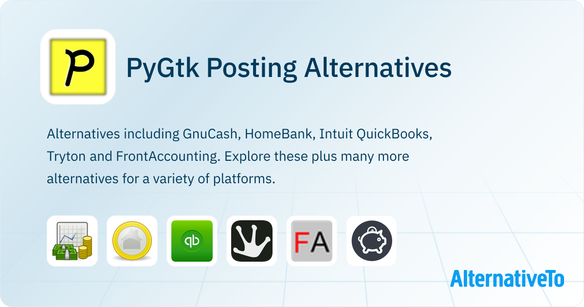PyGtk Posting Alternatives - Explore Similar Software | AlternativeTo