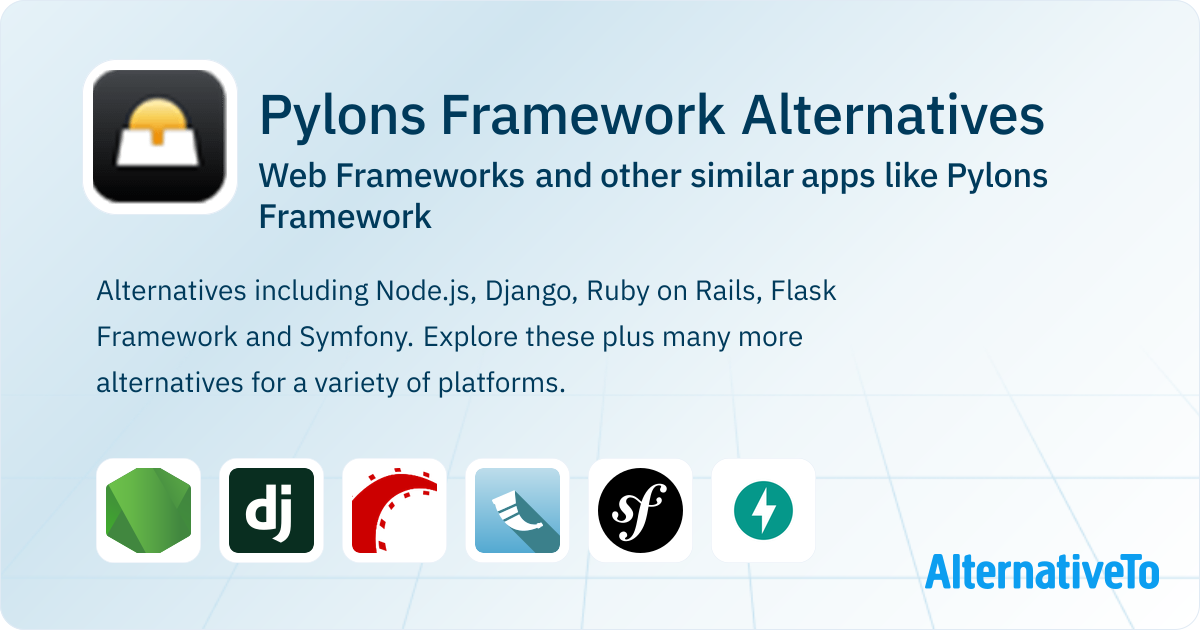 Pylons Framework Alternatives: Top 12 Web Frameworks & Similar Apps ...