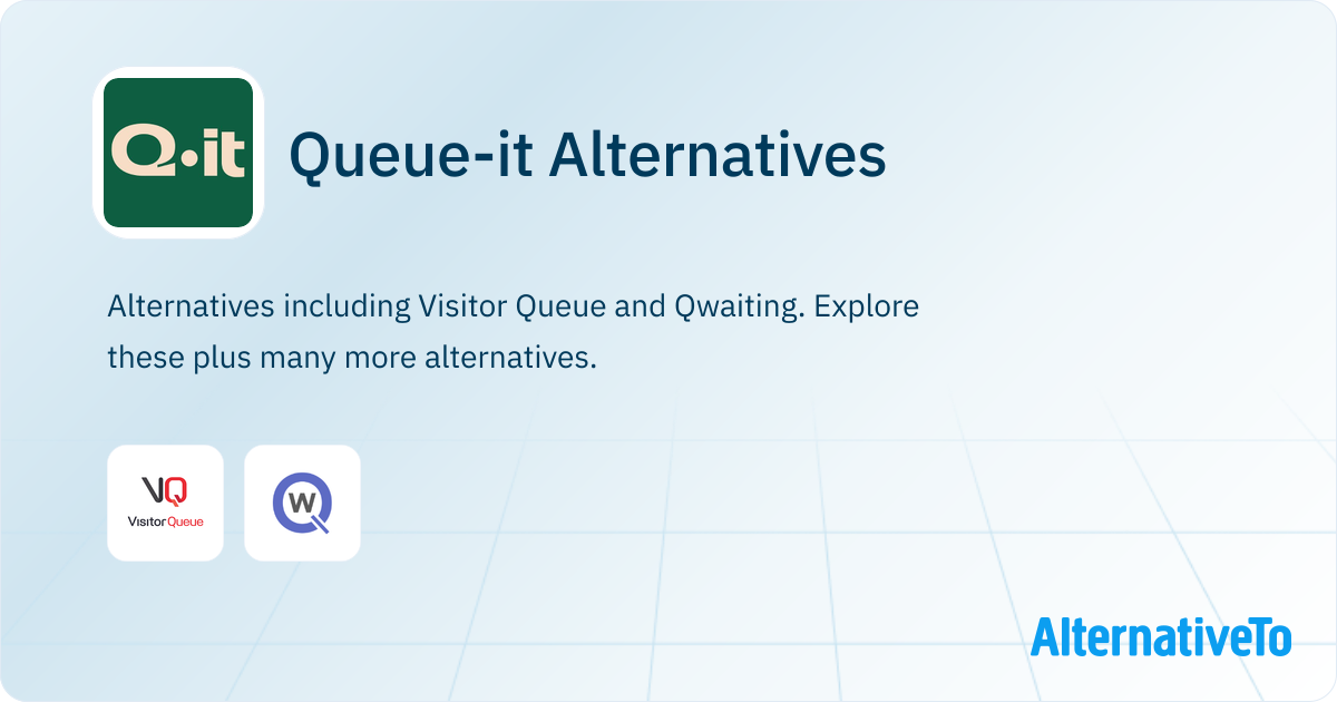 Queue-it Alternatives - Explore Similar Sites & Apps | AlternativeTo