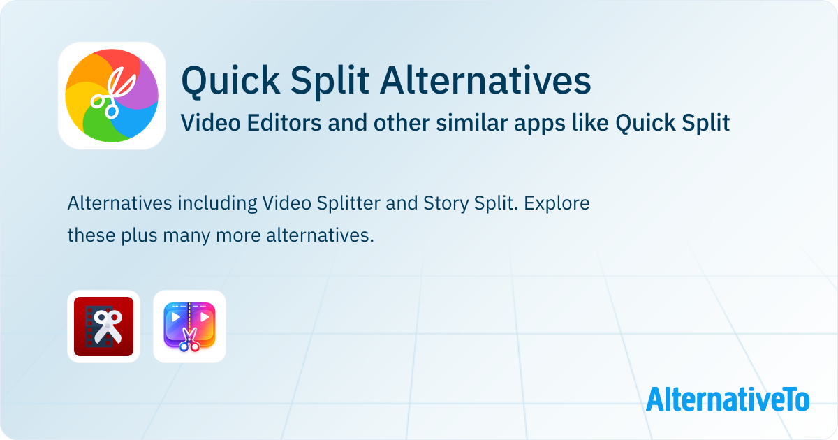 Quick Split Alternatives: Top 1 Video Editors & Similar Apps ...