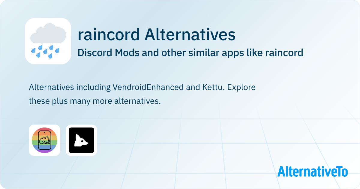 raincord Alternatives: Top 17 Discord Mods & Similar Apps | AlternativeTo