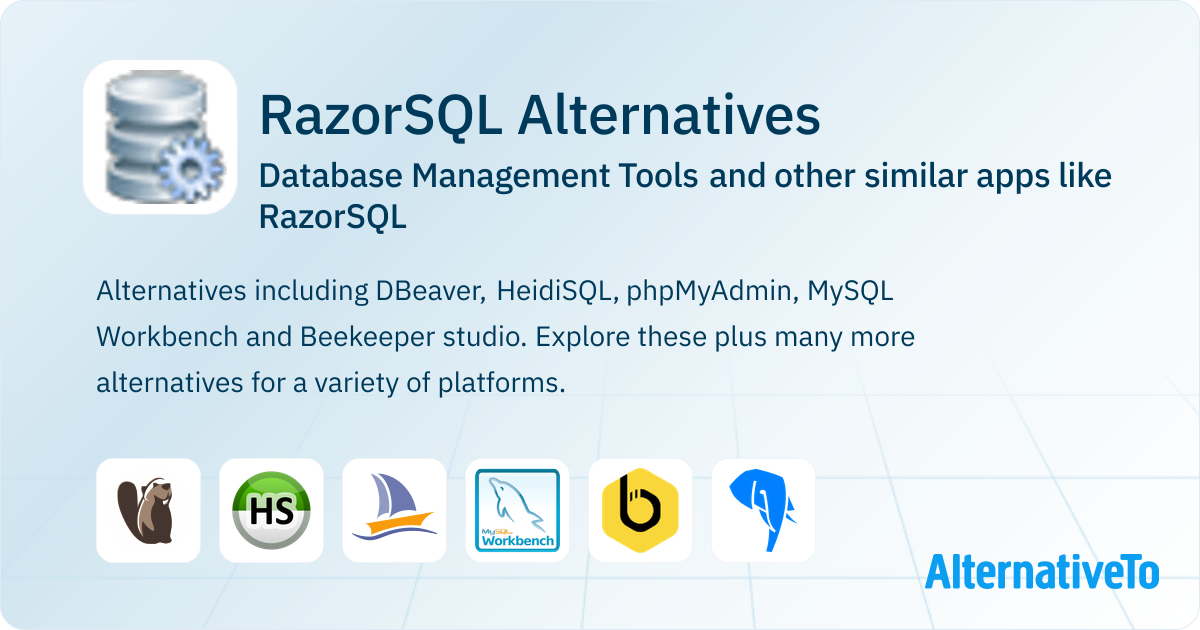 RazorSQL Alternatives: Top 12 Database Management Tools & Similar Apps ...