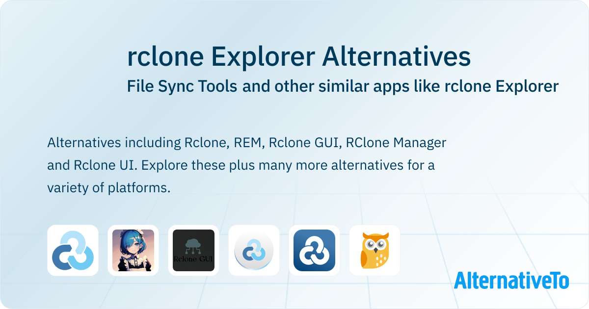 rclone Explorer Alternatives: Top 8 File Sync Tools & Similar Apps ...