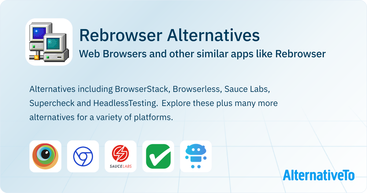 Rebrowser Alternatives: Top 5 Web Browsers & Similar Websites ...