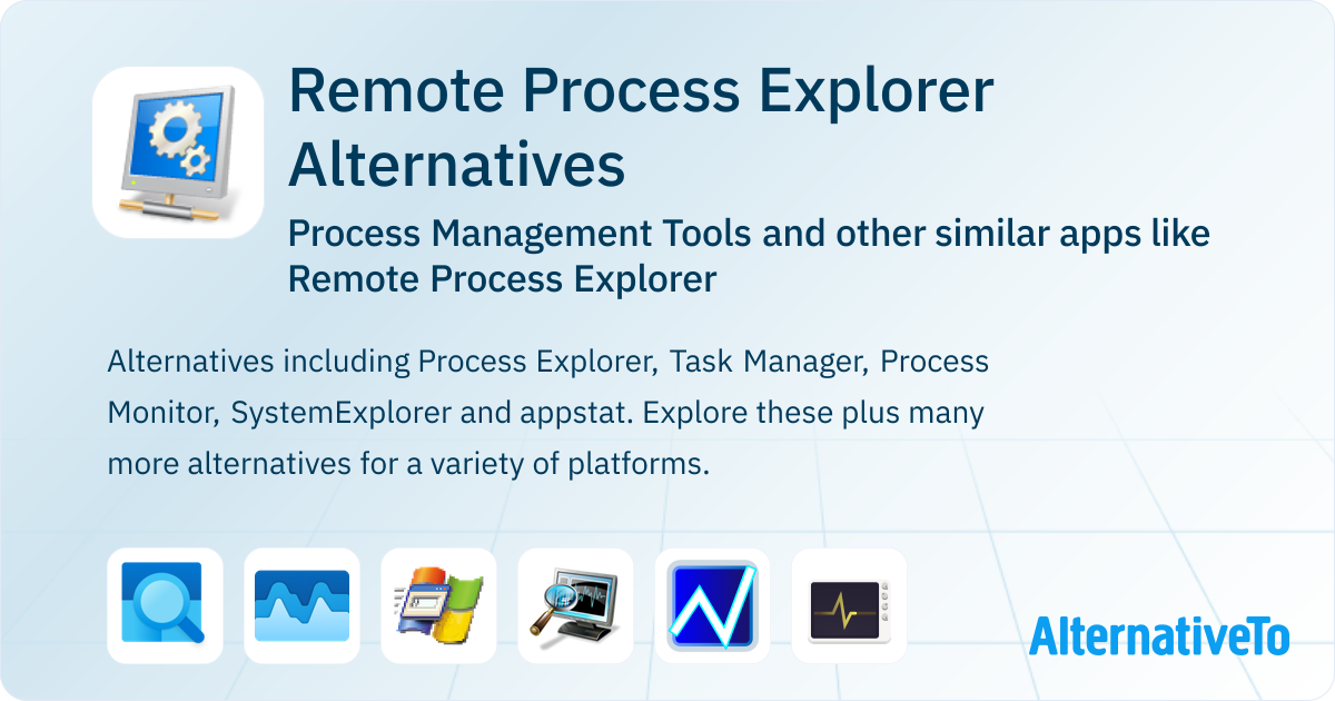 Remote Process Explorer Alternatives: Top 23 Process Management Tools ...