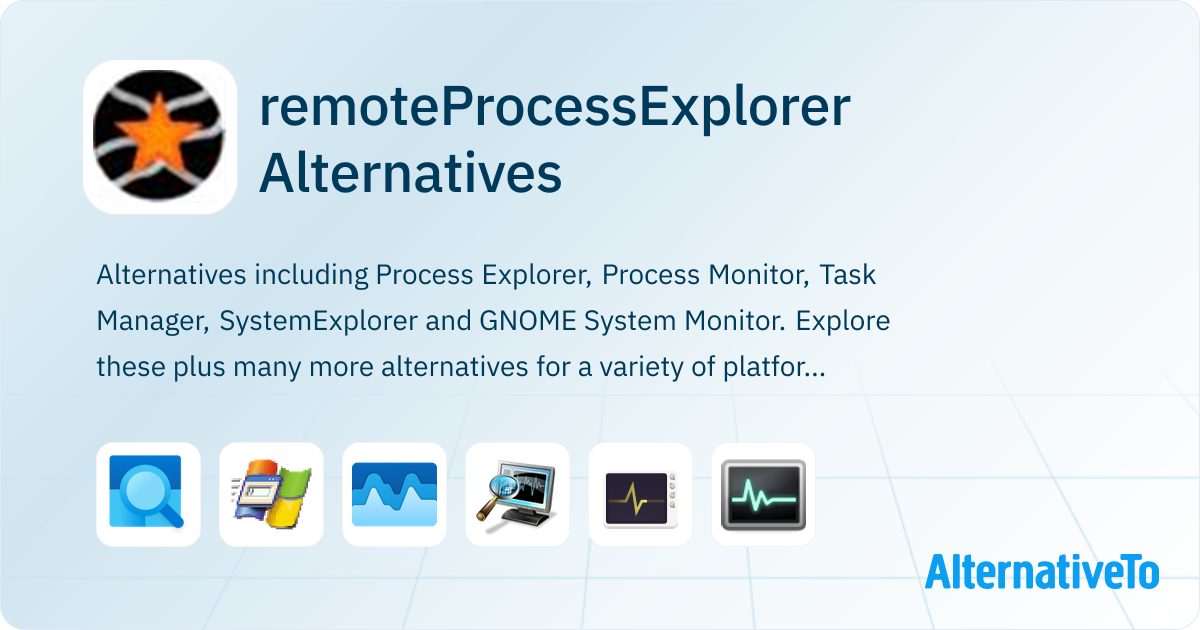 remoteProcessExplorer Alternatives - Explore Similar Software ...