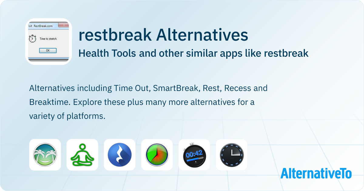 Computer Rest Breaks restbreak Alternatives: Top 12 Health Tools & Similar Apps | AlternativeTo