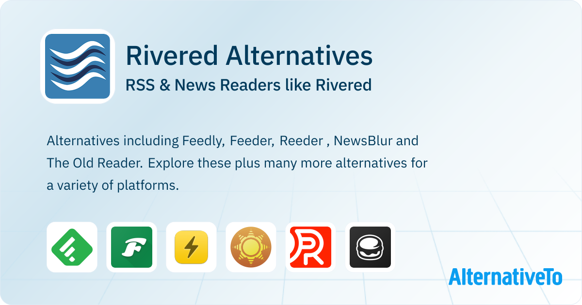 Rivered Alternatives: Top 12 RSS & News Readers | AlternativeTo