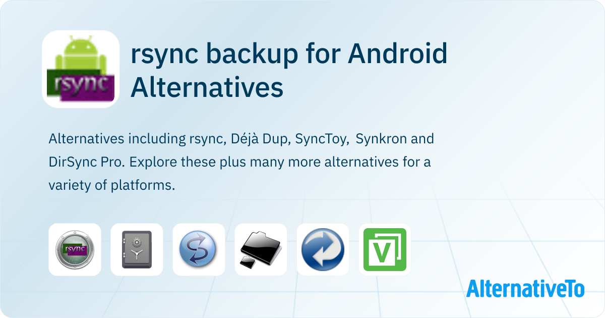 rsync backup for Android Alternatives and Similar Apps | AlternativeTo