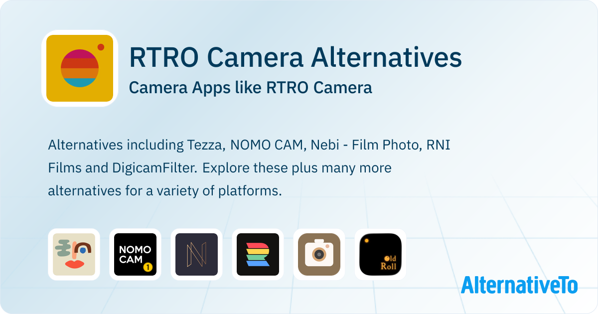 RTRO Camera Alternatives: Top 12 Camera & Similar Apps | AlternativeTo