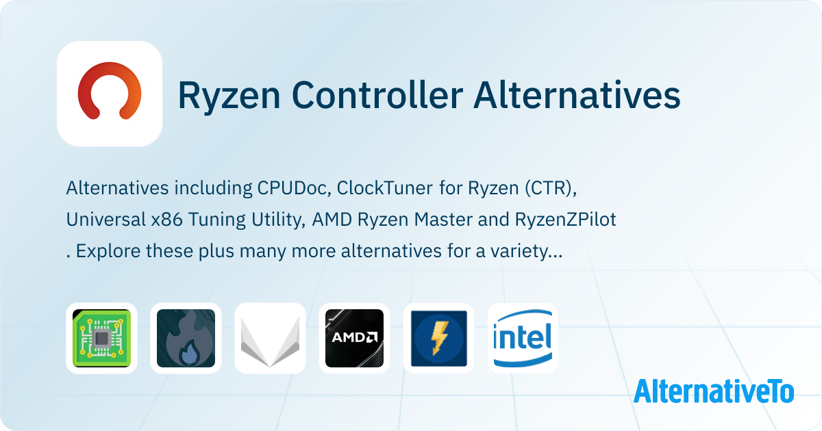 Ryzen Controller Alternatives - Explore Similar Software | AlternativeTo