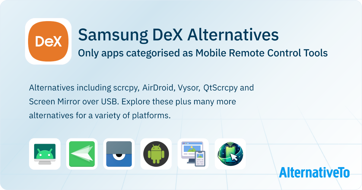 Samsung DeX Alternatives: Top 7 Mobile Remote Control Tools | AlternativeTo
