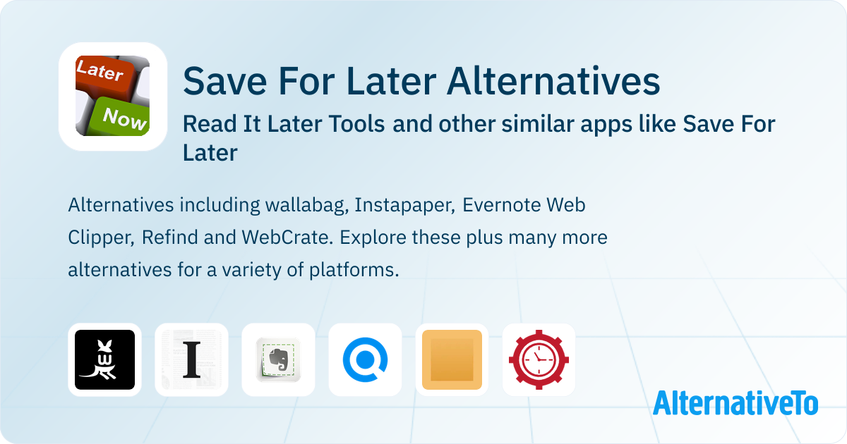 Save For Later Alternatives: Top 12 Read It Later Tools & Similar ...
