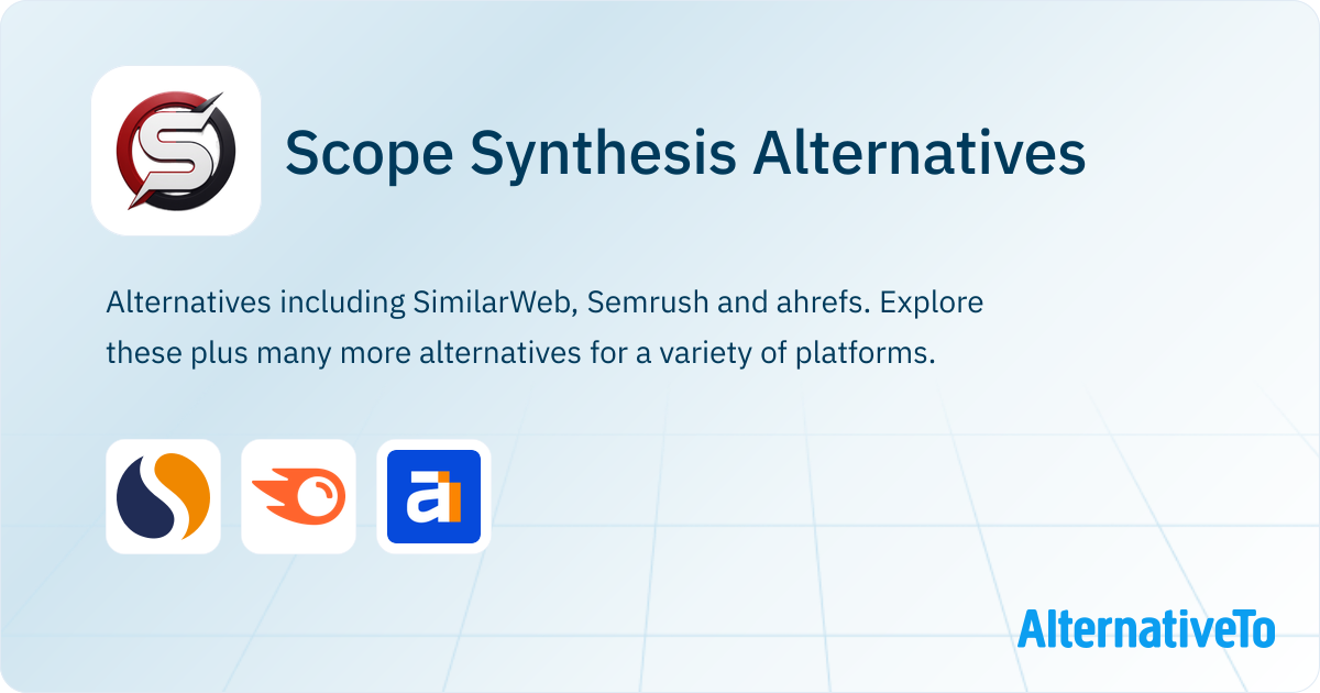 Scope Synthesis Alternatives - Explore Similar Sites & Apps | AlternativeTo