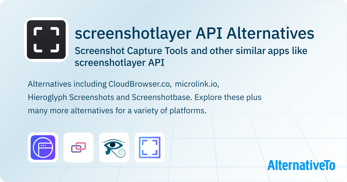 screenshotlayer API Alternatives: Top 4 Screenshot Capture Tools ...