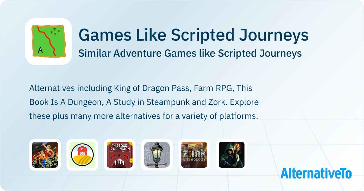 Games Like Scripted Journeys: Similar Adventure Games | AlternativeTo