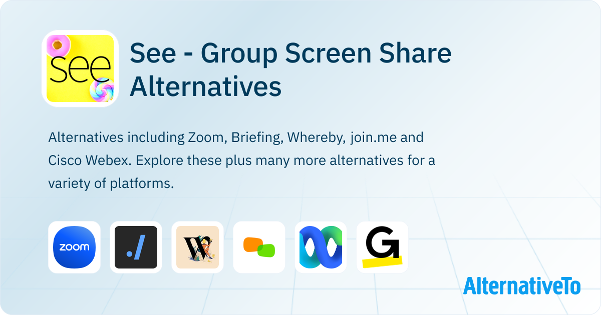See - Group Screen Share Alternatives - Explore Similar Apps & Services ...