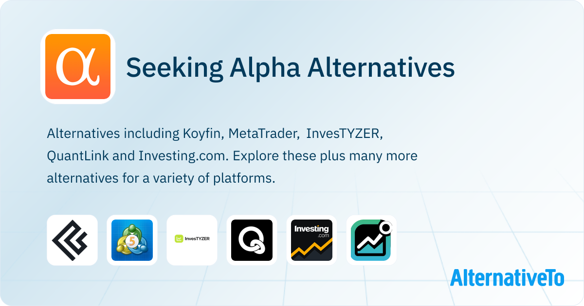 Seeking Alpha Alternatives - Explore Similar Apps & Services ...