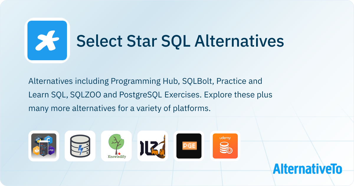 Select Star SQL Alternatives - Explore Similar Sites & Apps | AlternativeTo