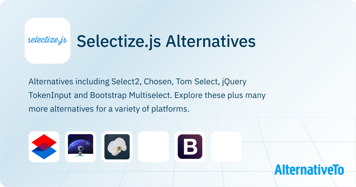 Selectize.js Alternatives - Explore Similar Sites & Apps | AlternativeTo